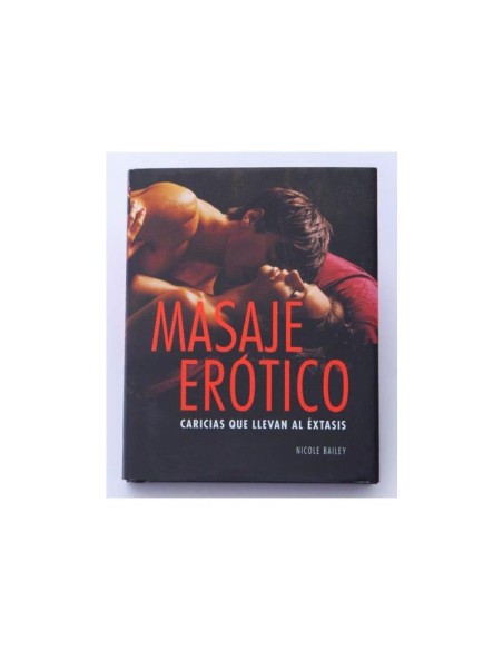 Libro Masaje Erotico Caricias que Llevan al extasis